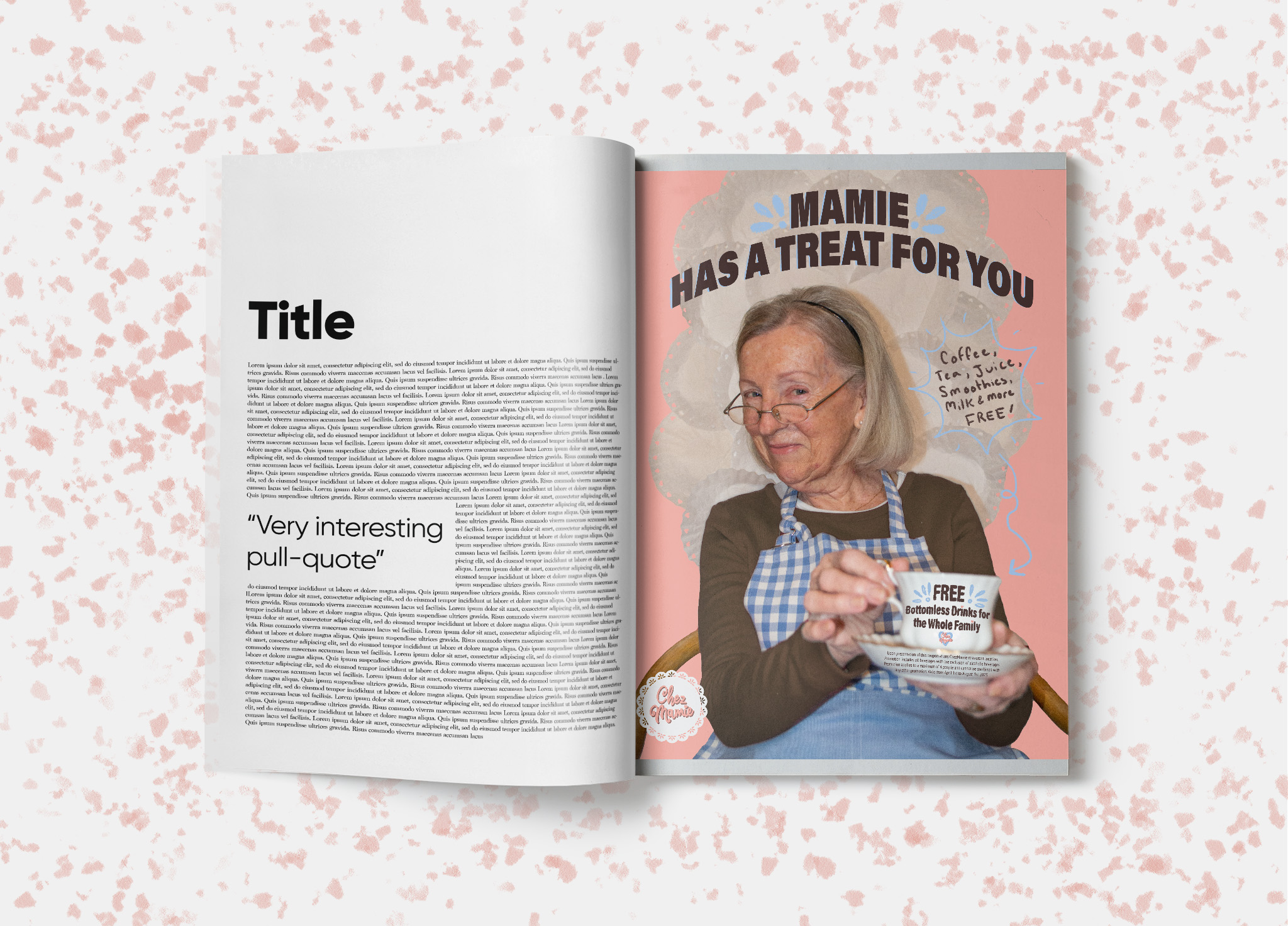 Magazine Mockup of mage of ad for fictional cafe Chez Mamie featuring large scale image of a grandma holding a tea cup whilst sitting on a doily throne. Banner text reads "Mamie has a treat for you"