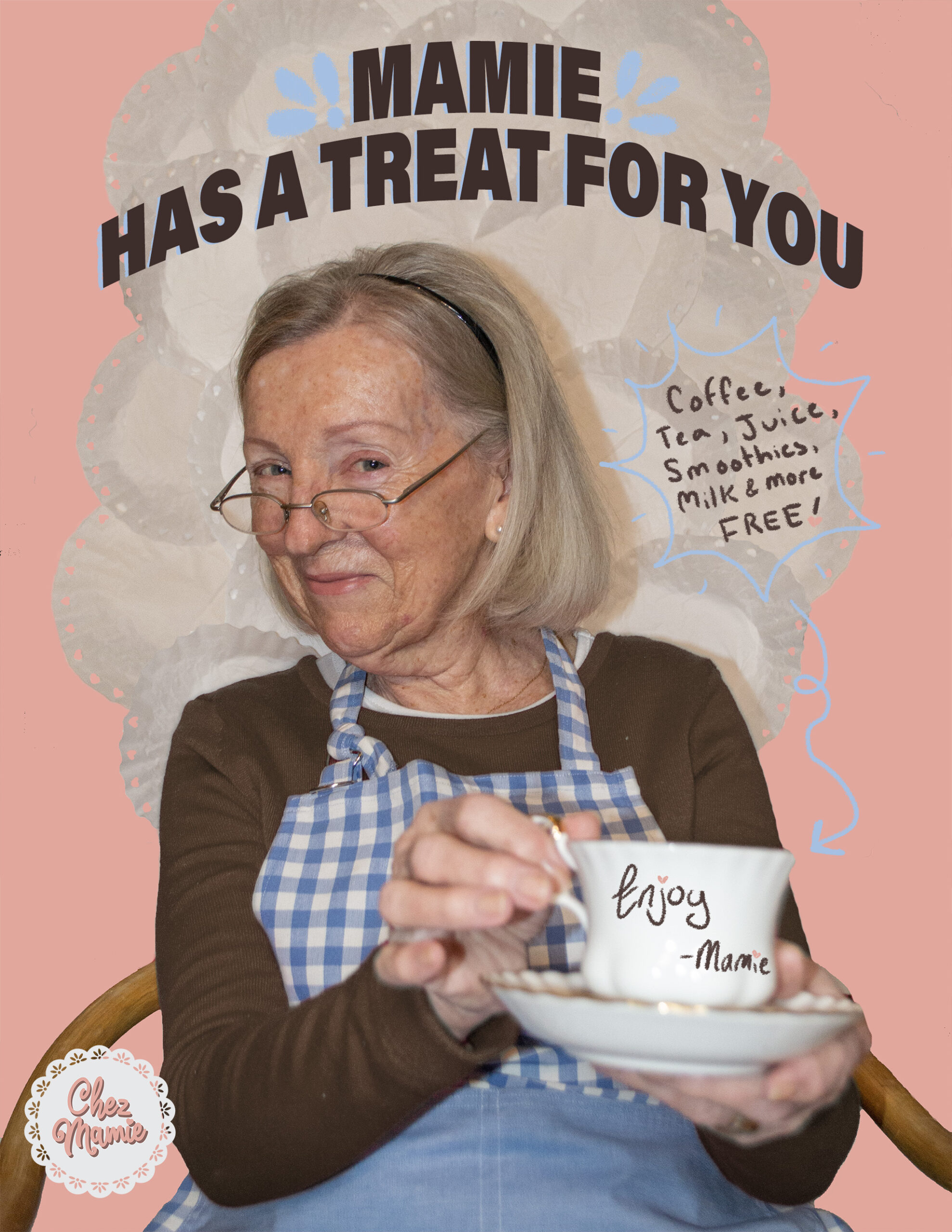 Image of ad for fictional cafe Chez Mamie featuring large scale image of a grandma holding a tea cup whilst sitting on a doily throne. Banner text reads "Mamie has a treat for you"
